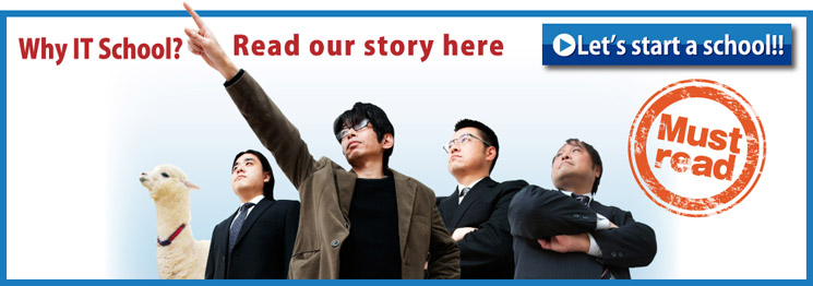 Why IT School? Read our story here Let’s start a school!!