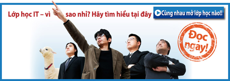 Lớp học IT – vì sao nhỉ? Hãy tìm hiểu tại đây Cùng nhau mở lớp học nào!!